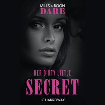 Her Dirty Little Secret - JC Harroway