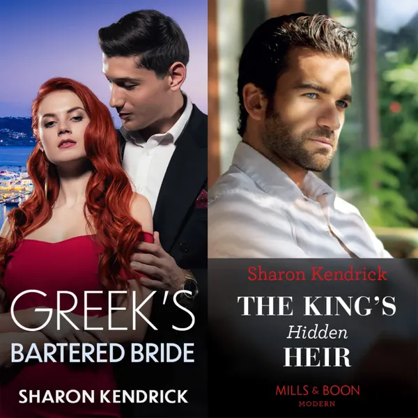 The King's Hidden Heir / Greek's Bartered Bride : The King's Hidden Heir / Greek's Bartered Bride