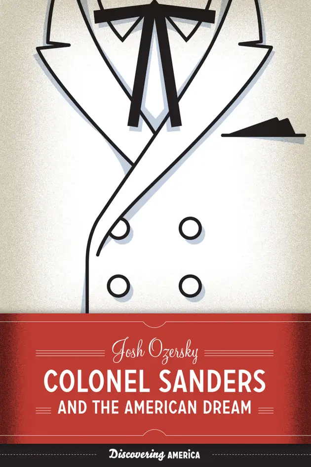 Colonel Sanders and the American Dream – E-book – Josh Ozersky – ISBN ...