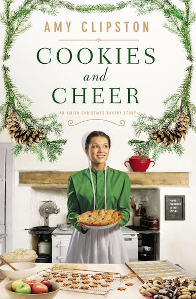 Cookies And Cheer : An Amish Christmas Bakery Story