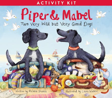 Piper And Mabel Activity Kit : Two Very Wild But Very Good Dogs