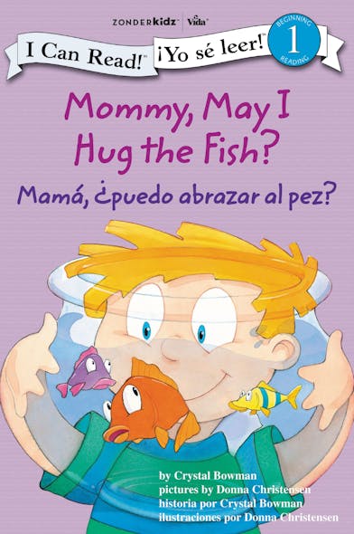 Mamá: ¿Puedo Abrazar Al Pez? / Mommy, May I Hug The Fish?