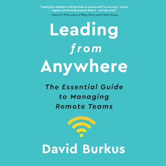 Leading From Anywhere: The Essential Guide to Managing Remote Teams - undefined