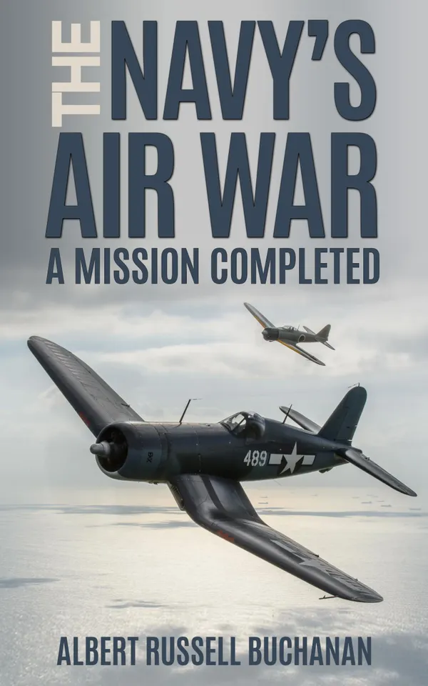 The Navy’s Air War : A Mission Completed