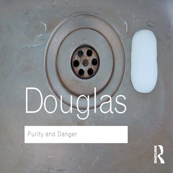 Purity and Danger: An Analysis of Concepts of Pollution and Taboo - undefined