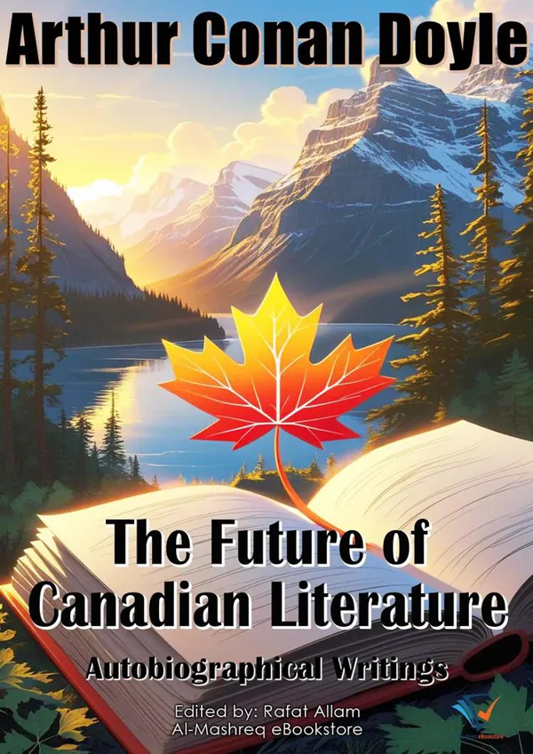 The Future of Canadian Literature : Autobiographical Writings