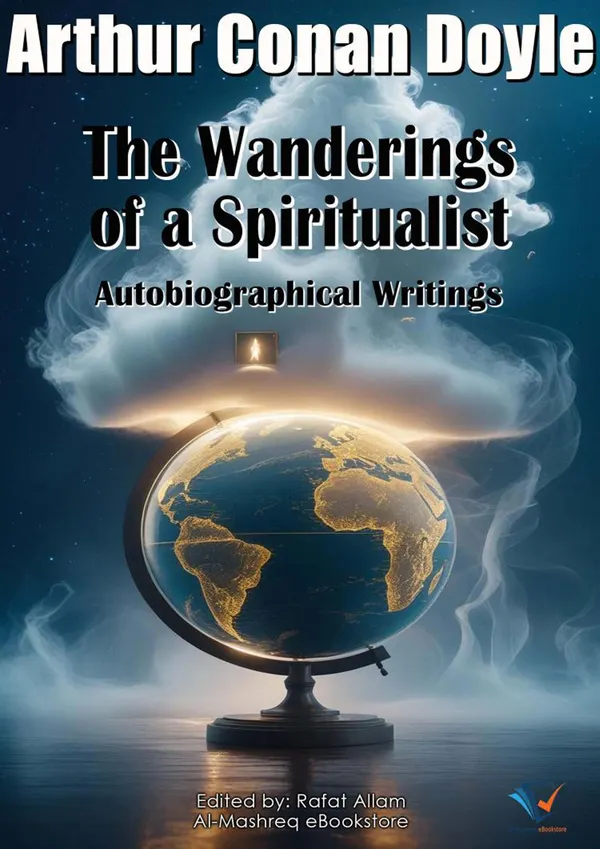 The Wanderings of a Spiritualist : Autobiographical Writings