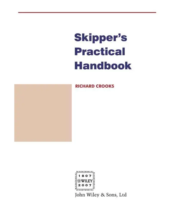 Skipper's Practical Handbook : A Great Guide for Student Skippers & Perfect On Board Any Cruising Yacht