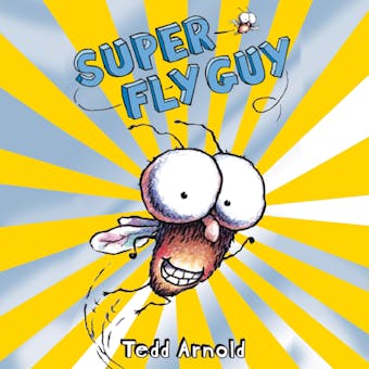 Super Fly Guy! (Fly Guy #2) - undefined