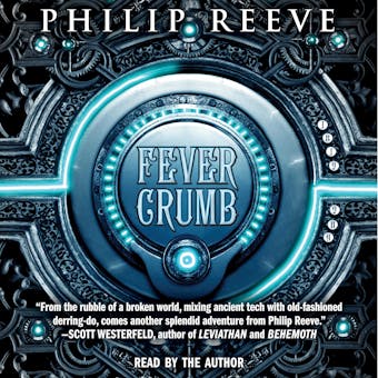 Fever Crumb (The Fever Crumb Trilogy, Book 1) - undefined