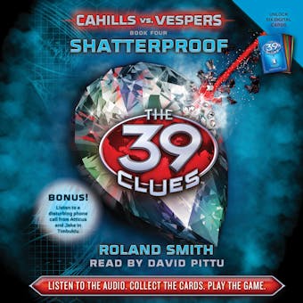 Shatterproof (The 39 Clues: Cahills vs. Vespers, Book 4) - Roland Smith