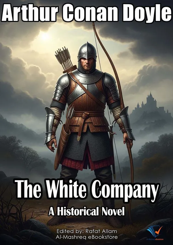 The White Company : A Historical Novel