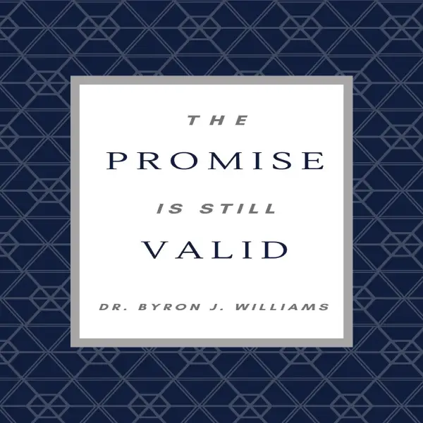 The Promise is Still Valid