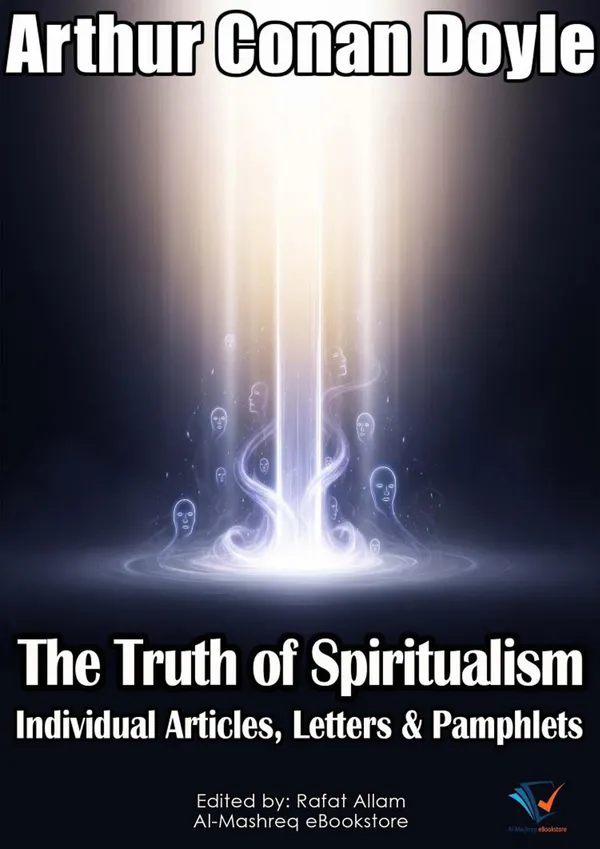 The Truth of Spiritualism : Individual Articles, Letters & Pamphlets
