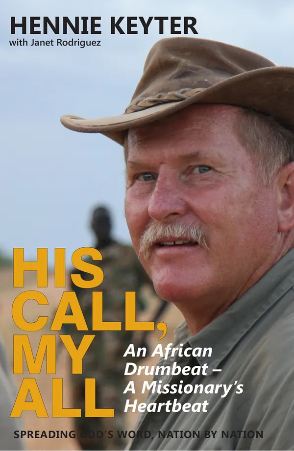 His Call, My All : An African Drumbeat, A Missionary's Heartbeat