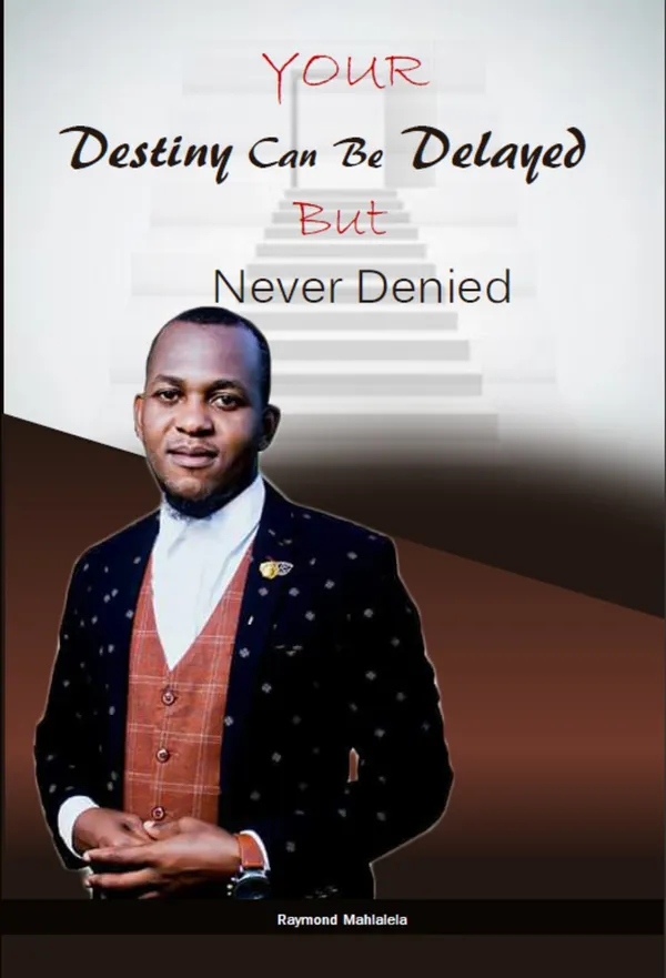 Your Destiny Can Be Delayed But Never Denied : “It’s POSSIBLE IN ME, WITH ME “