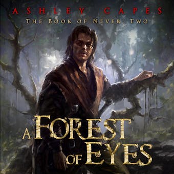 A Forest of Eyes: Book of Never #2 - undefined