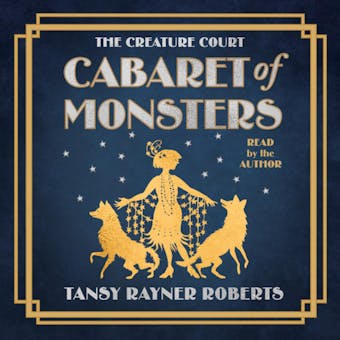 Cabaret of Monsters: A Creature Court Novella