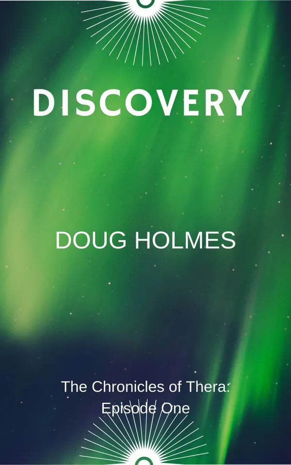 Discovery : The Chronicles of Thera: Episode One