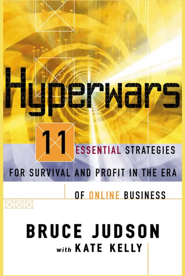 Hyperwars : 11 Strategies For Survival and Profit In the Era of Online Business