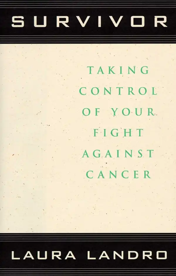 Survivor : Taking Control of Your Fight Against Cancer