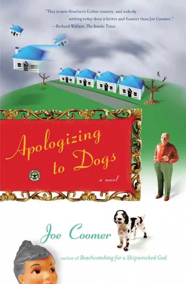 Apologizing to Dogs : A Novel