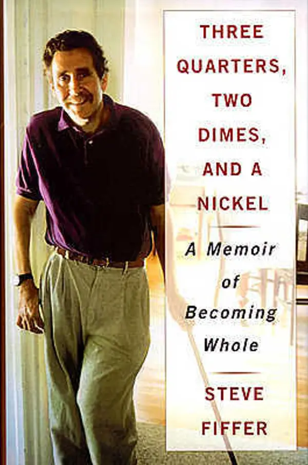 Three Quarters, Two Dimes and a Nickel : A Memoir of Becoming Whole