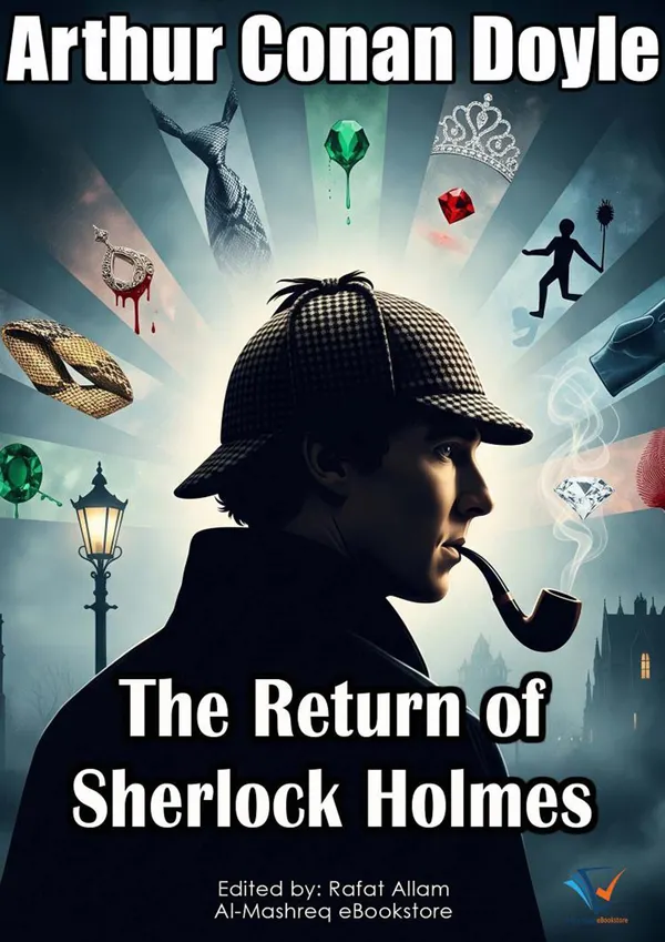 The Return of Sherlock Holmes : Sherlock Holmes Collections