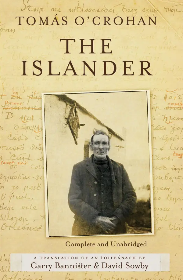 The Islander. Complete and Unabridged A translation of An tOileánach : An account of life on the Great Blasket Island off the west coast of Kerry