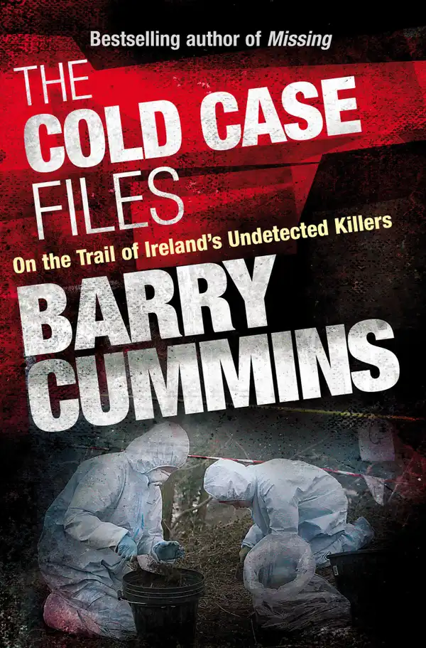 Cold Case Files Missing and Unsolved: Ireland's Disappeared : The Cold Case Files