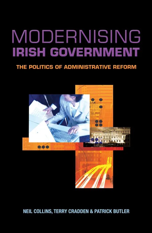 Modernising Irish Government : The Politics of Administrative Reform