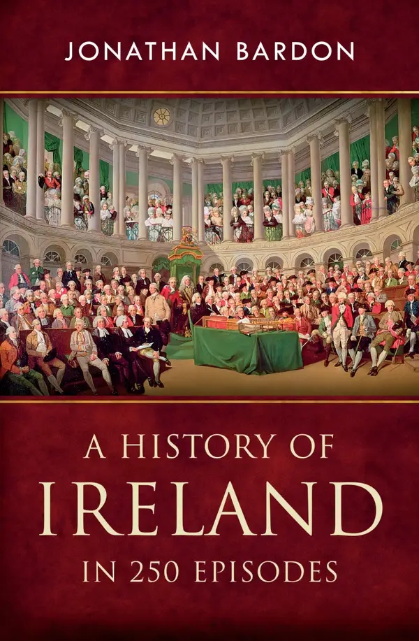 A History of Ireland in 250 Episodes  – Everything You've Ever Wanted to Know About Irish History : Fascinating Snippets of Irish History from the Ice Age to the Peace Process