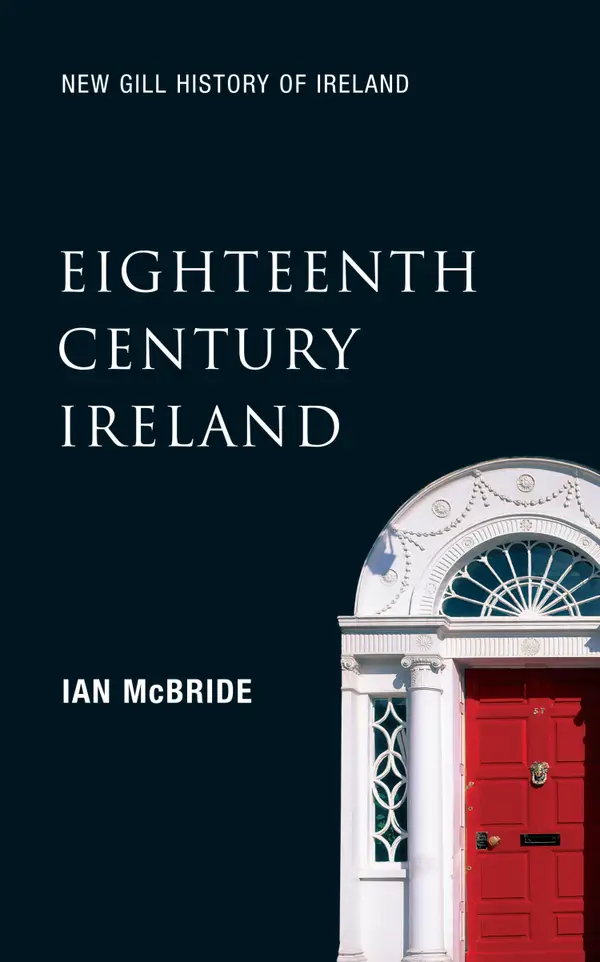 Eighteenth-Century Ireland (New Gill History of Ireland 4) : The Isle of Slaves – The Protestant Ascendancy in Ireland