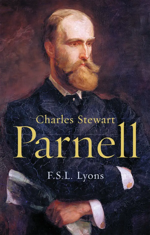 Charles Stewart Parnell, A Biography : The Definitive Biography of the Uncrowned King of Ireland
