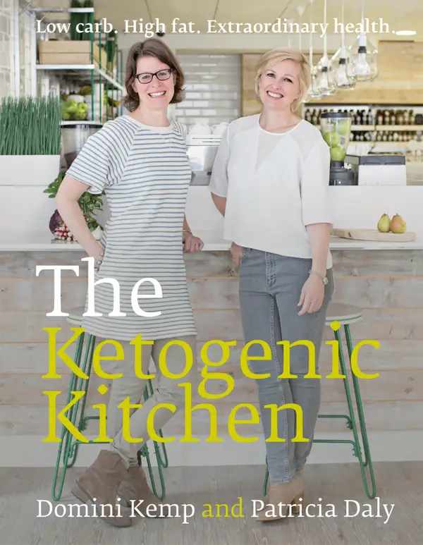 The Ketogenic Kitchen : Low carb. High fat. Extraordinary health.