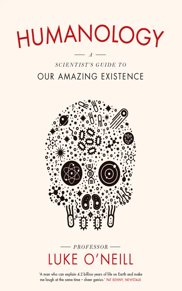 Humanology : A Scientist's Guide to Our Amazing Existence