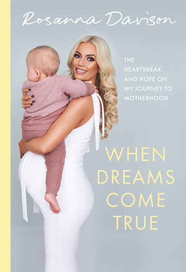 When Dreams Come True : The Heartbreak and Hope on My Journey to Motherhood