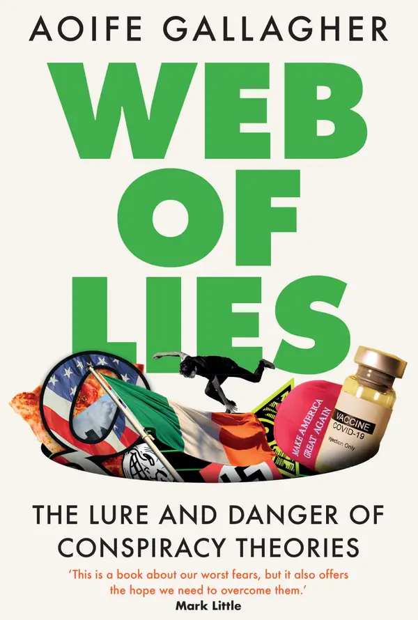 Web of Lies : The Lure and Danger of Conspiracy Theories