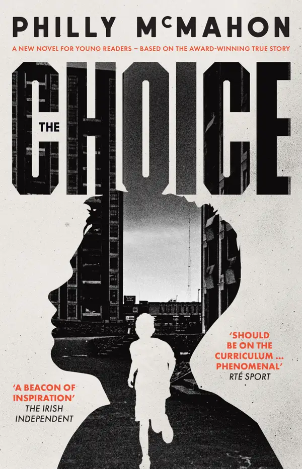 The Choice : A New Novel For Young Readers - Based on the Award Winning True Story