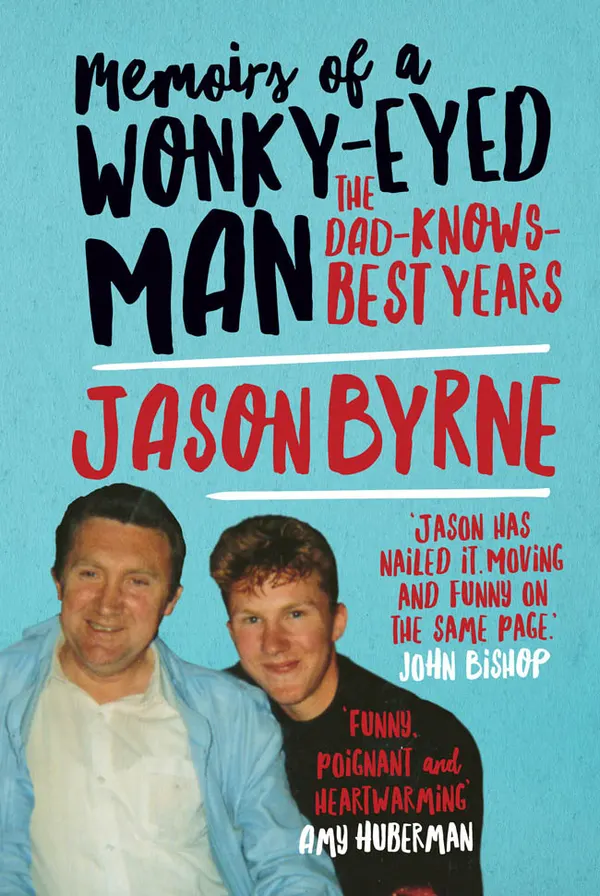 Memoirs of a Wonky-Eyed Man : The Dad Knows Best Years