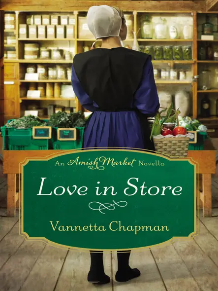 Love In Store : An Amish Market Novella