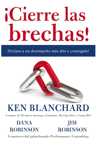 ¡Cierre Las Brechas! : Diríjase A Un Desempeño Más Alto Y ¡Cons