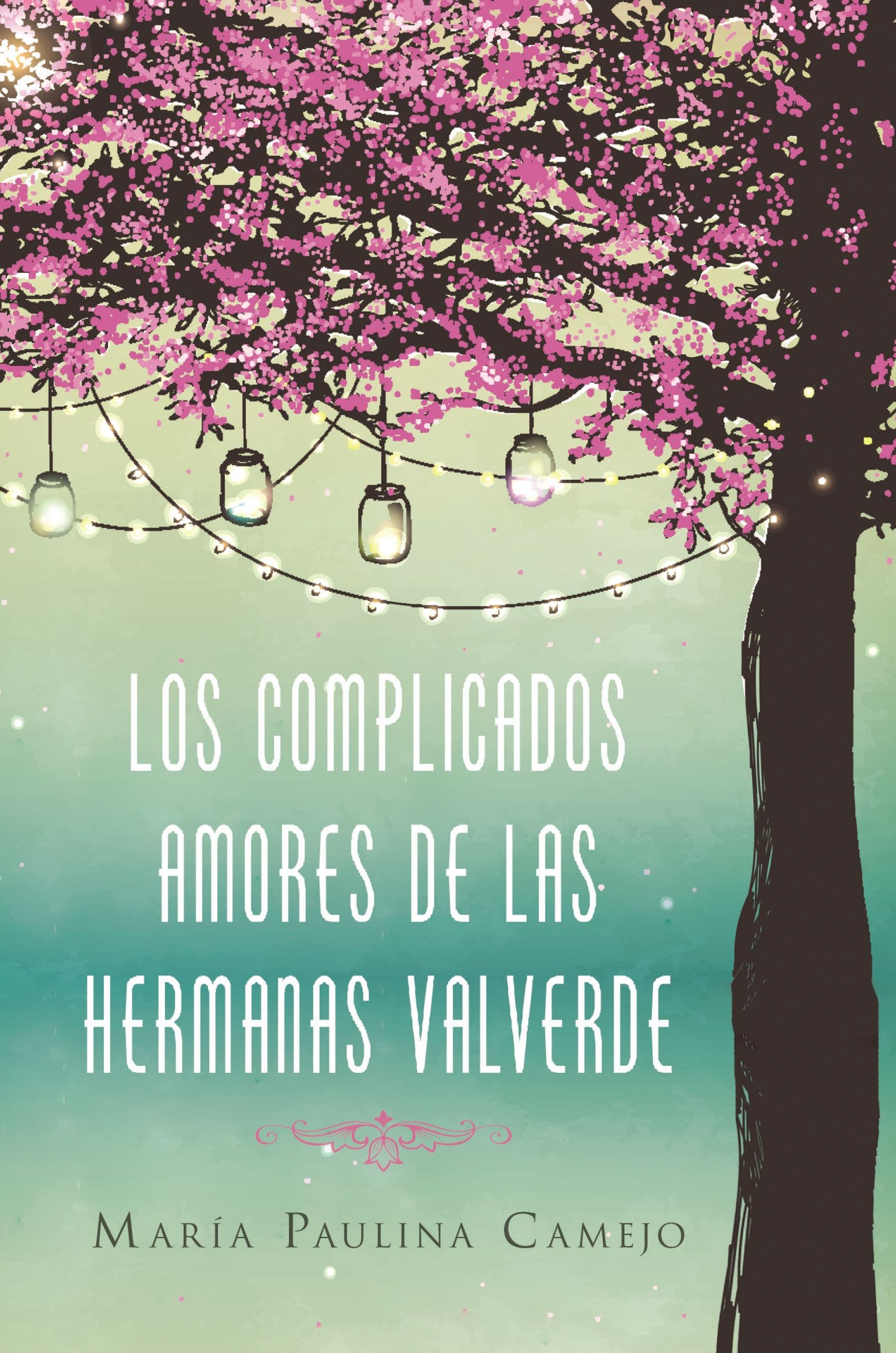 complicados amores de las hermanas Valverde