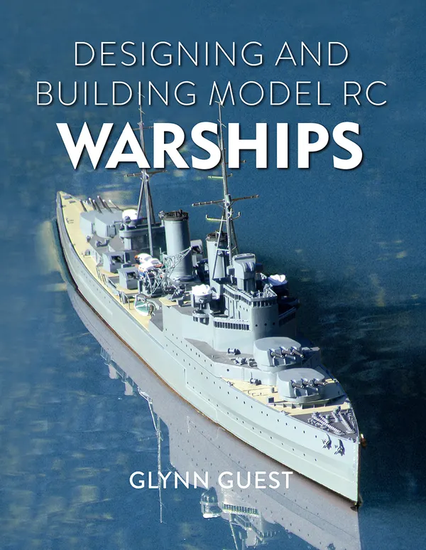 Designing and Building Model RC Warships