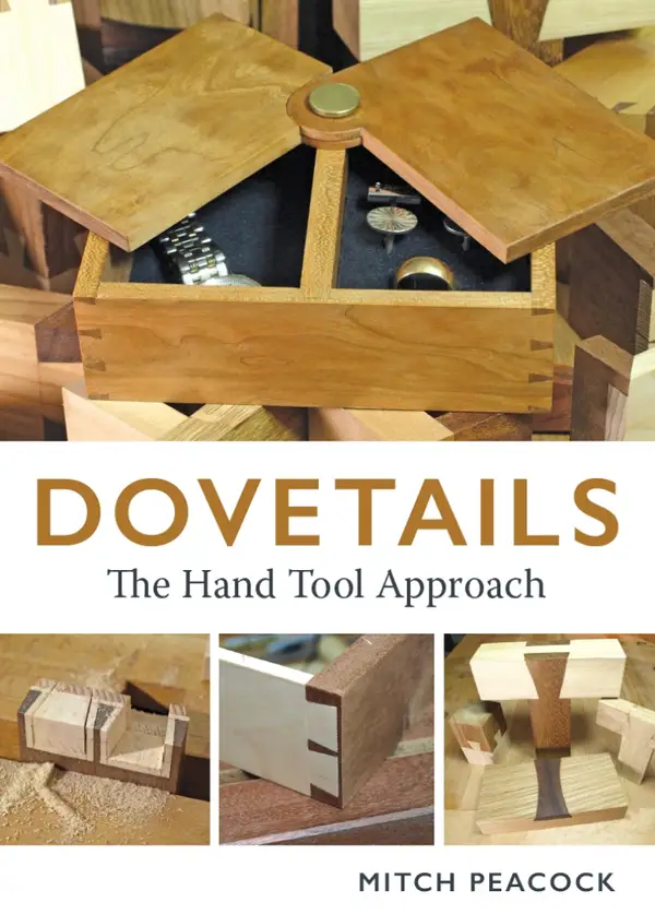Dovetails : The Hand Tools Approach