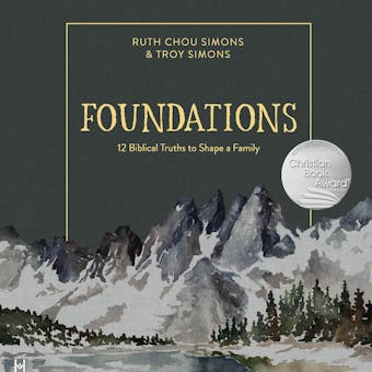 Foundations: 12 Biblical Truths to Shape a Family - undefined