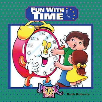 Fun With Time - Ruth Roberts