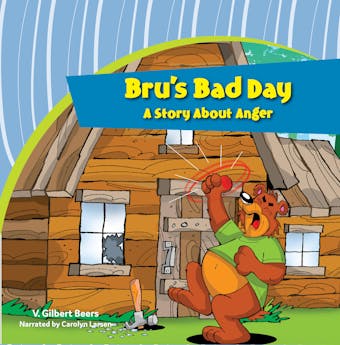 Bru's Bad Day—A Story About Anger - undefined