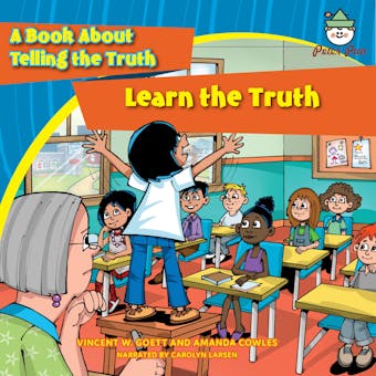 Learn the Truth: A Book About Telling the Truth - undefined