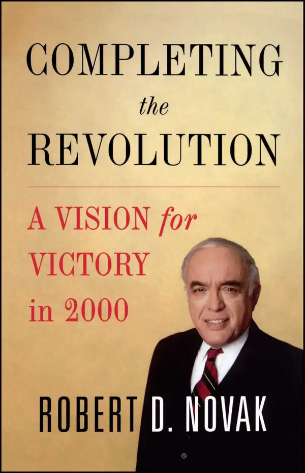 Completing the Revolution : A Vision for Victory in 2000